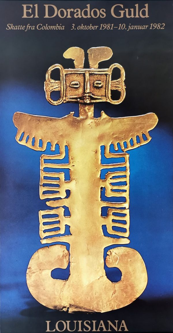 Original plakat fra udstillingen "Guld fra Eldorado" på Louisiana 1981