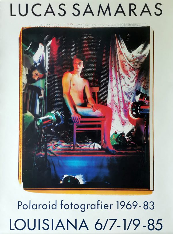 Lucas Samaras, Polaroid fotografier, original udstillingsplakat fra Louisiana 1985.