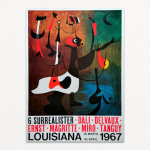 6 Surrealister. Dalí, Delvaux, Ernst, Magritte, Miró, Tanguy. Original udstillingsplakat fra Louisiana 1967.